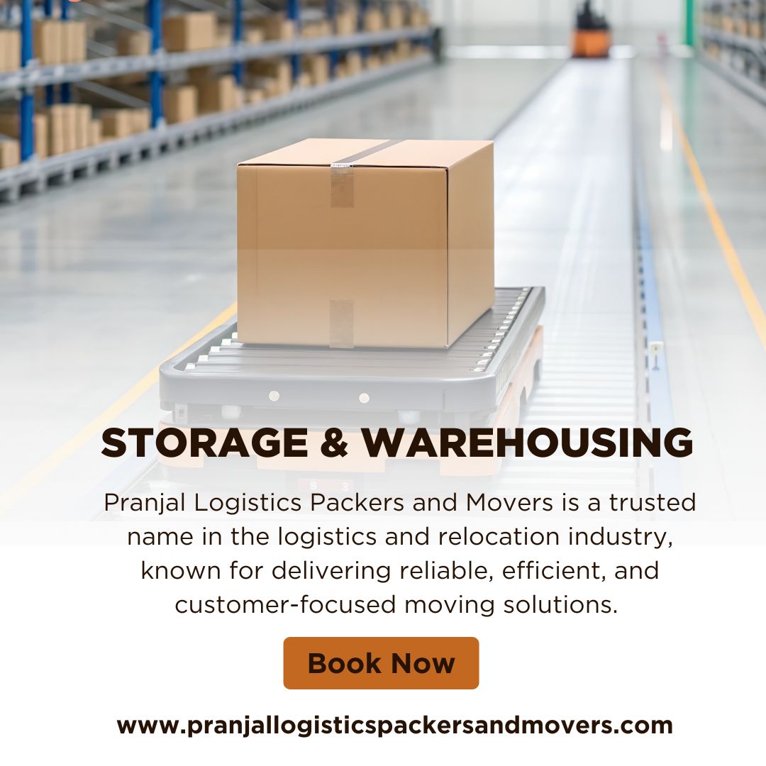 Pranjal Logistics Packers and Movers STORAGE & WAREHOUSING